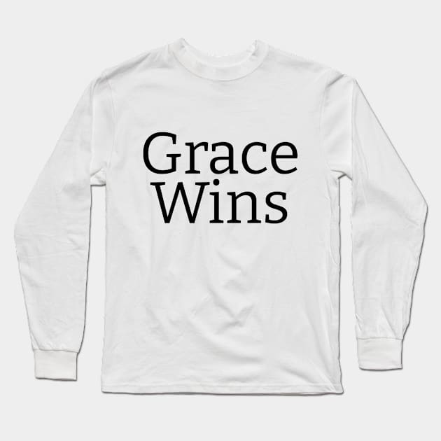 Grace Wins  | Christian Design |Typography Long Sleeve T-Shirt by 4salvation